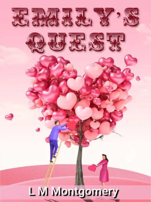 Title details for Emily'S Quest by L M Montgomery - Available